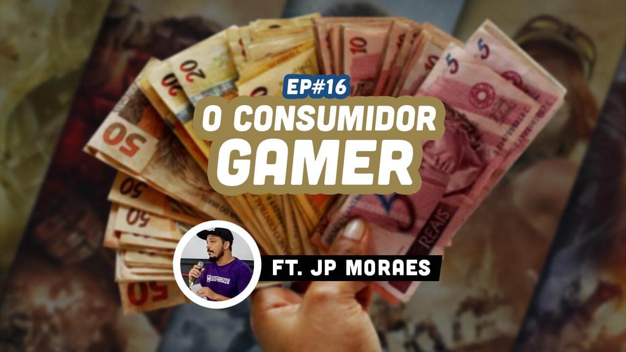 Jogando Casualmente #16 - O Consumidor Gamer ft. JP Moraes (Warpzone) capa-16-site