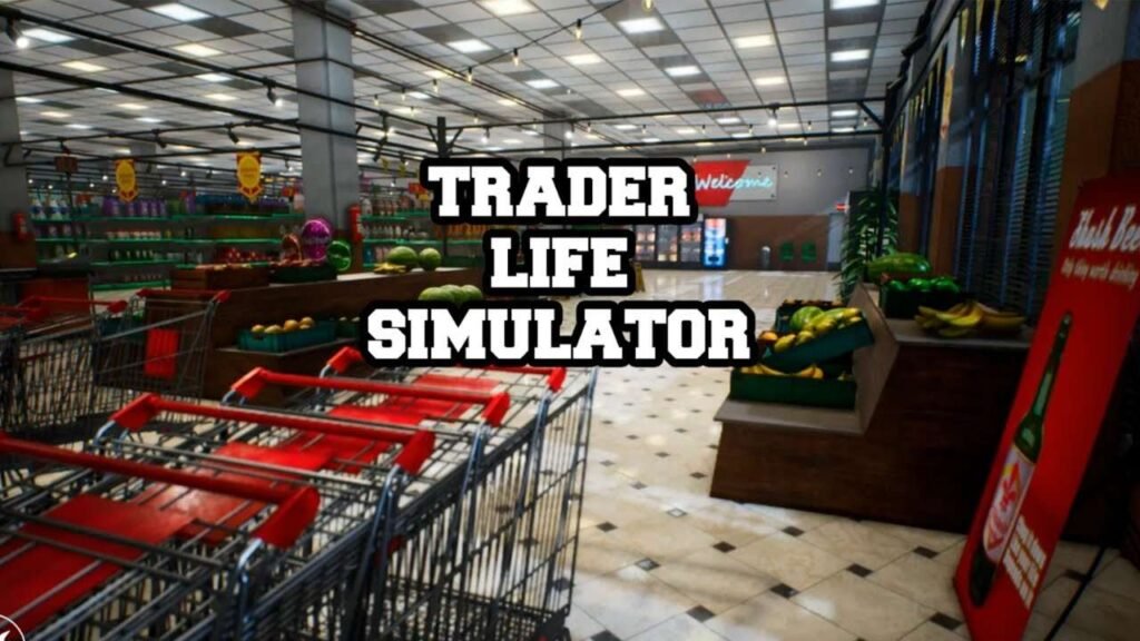 Trader life simulator гайд