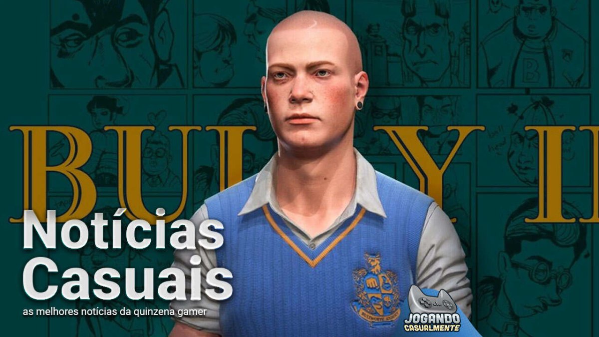 Bully 2 foi pro beleléu