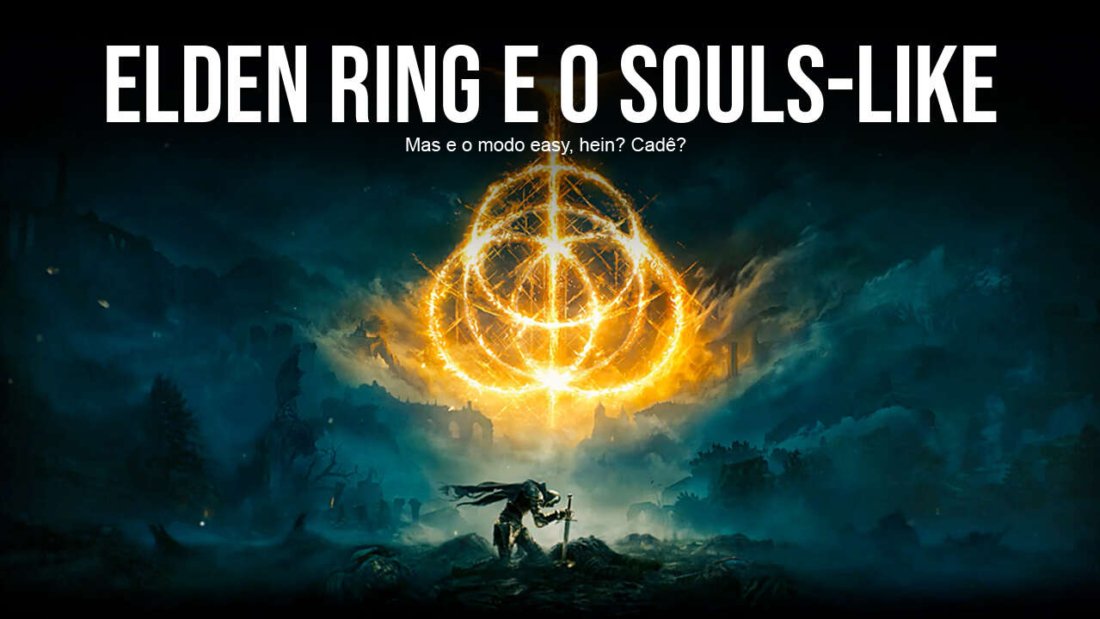 Elden Ring e o Souls-like