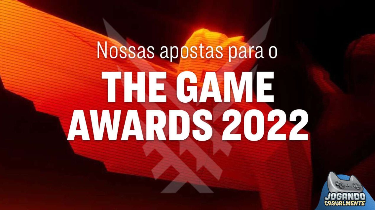 Indicados do The Game Awards 2022 e as nossas apostas Jogando Casualmente