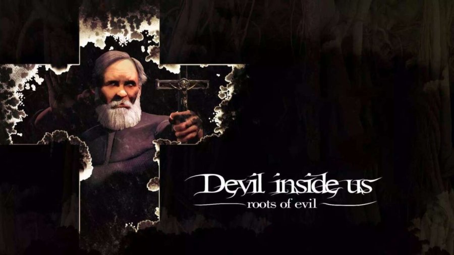 Devil Inside Us Roots of Evil