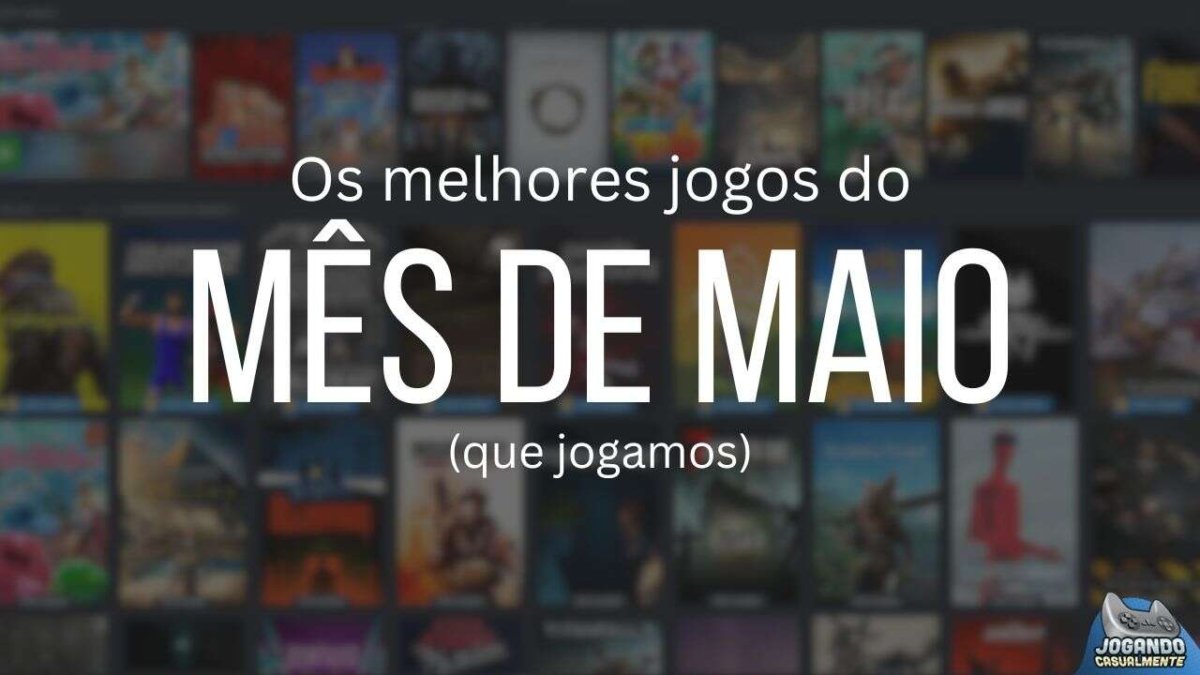 Os melhores jogos de maio capa